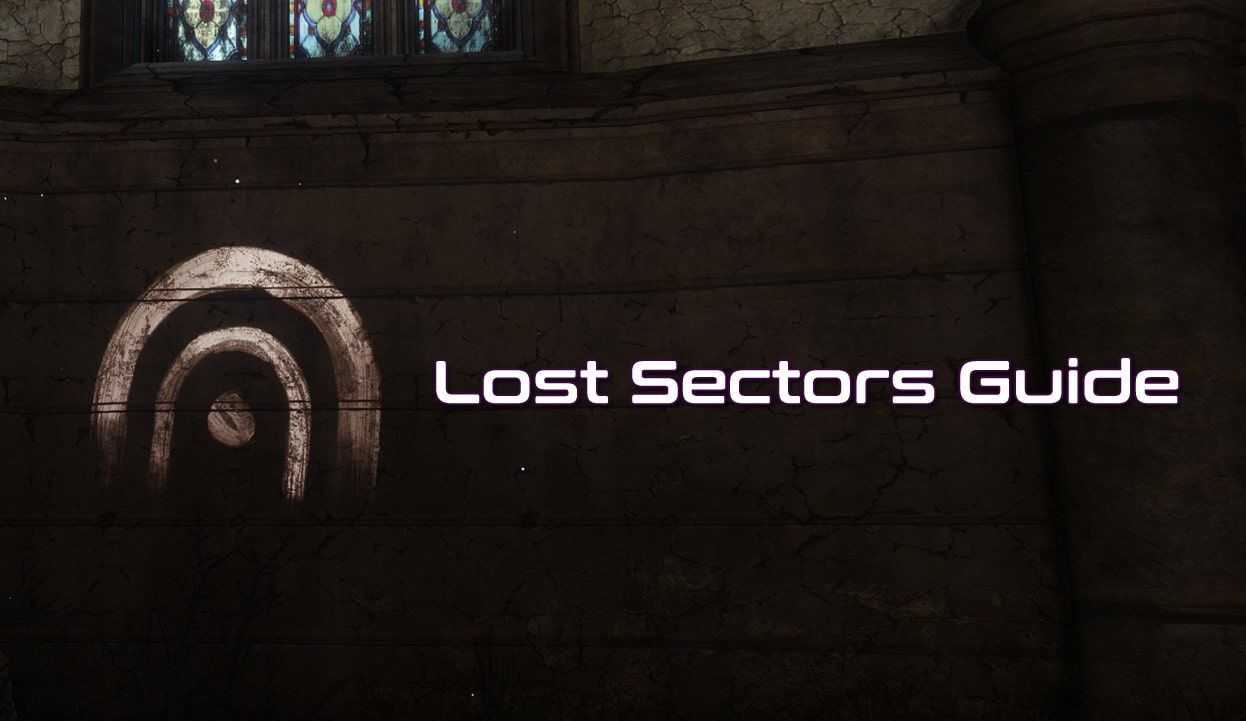 Lost Sectors Guide