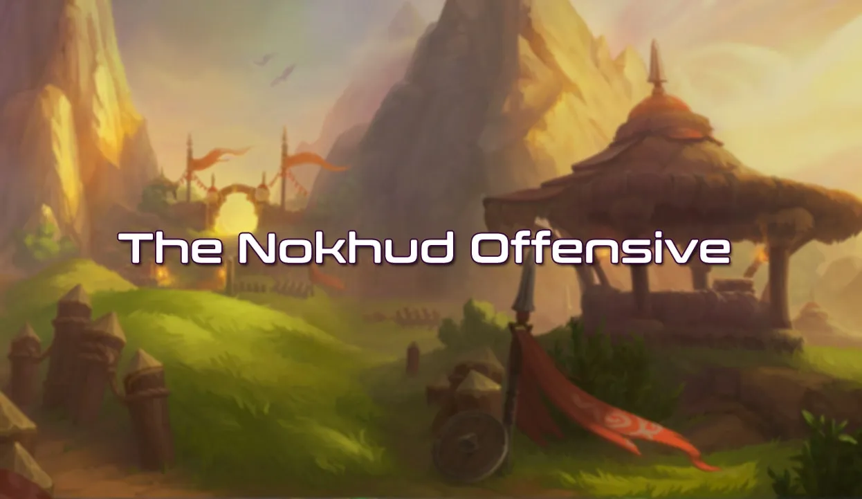The Nokhud Offensive Dungeon Guide